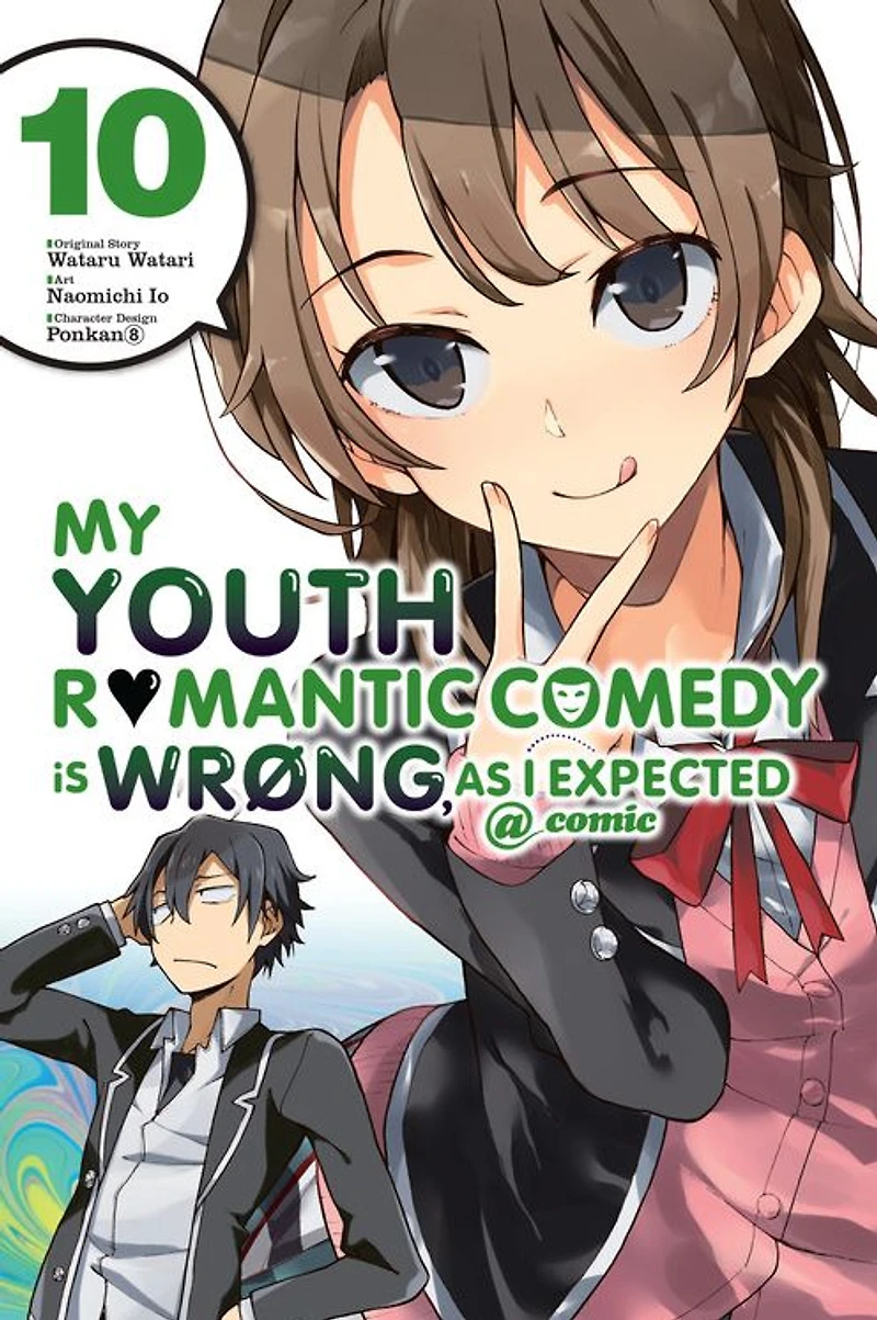 My Youth Romantic Comedy Is Wrong, As I Expected @ comic, Vol. 10 (manga)