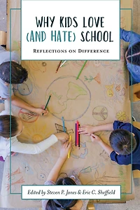 Why Kids Love (and Hate) School: Reflections on Difference