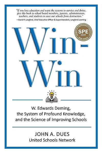 Win-Win: W. Edwards Deming, the System of Profound Knowledge, and Science Improving Schools