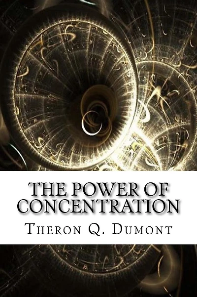 The Power of Concentration