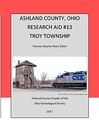 Ashland County, Ohio Research Aid #13 Troy Township