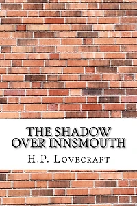 The Shadow Over Innsmouth