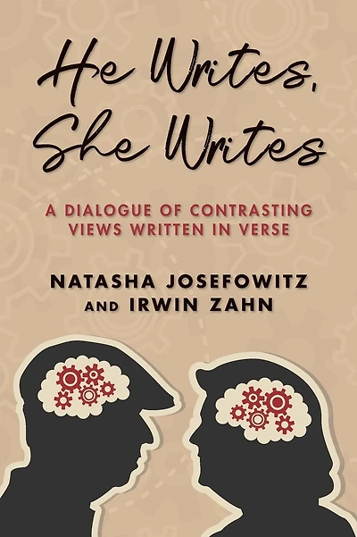 He Writes, She Writes: A Dialogue of Contrasting Views Written in Verse