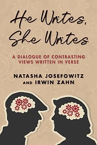 He Writes, She Writes: A Dialogue of Contrasting Views Written in Verse