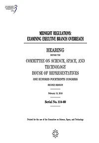 Midnight Regulations: Examining Executive Branch Overreach