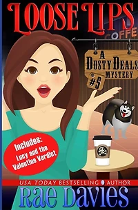Loose Lips: Bonus - Lucy and the Valentine Verdict Novella