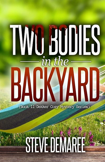 Two Bodies in the Backyard