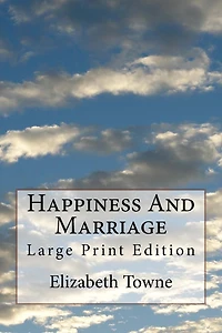 Happiness And Marriage: Large Print Edition