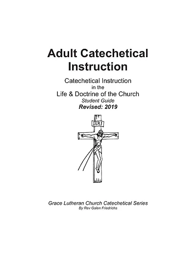 Adult Catechetical Instruction, Student Guide: Catechetical Instruction in the Life and Doctrine of the Church