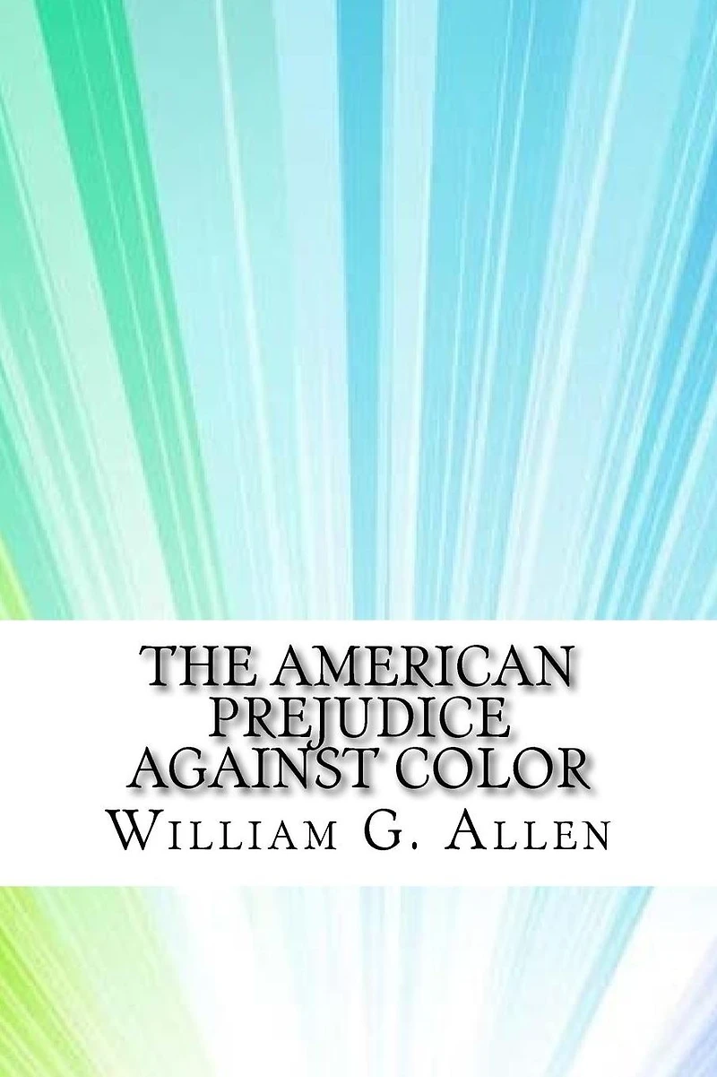 The American Prejudice Against Color