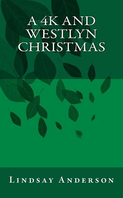 A 4K and Westlyn Christmas