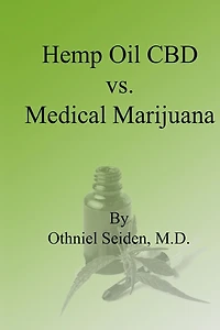 Hemp Oil CBD vs. Medical Marijuana
