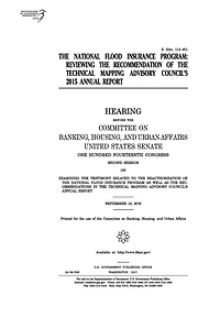 The National Flood Insurance Program: reviewing the recommendation of the Technical Mapping Advisory Council's 2015 annual report