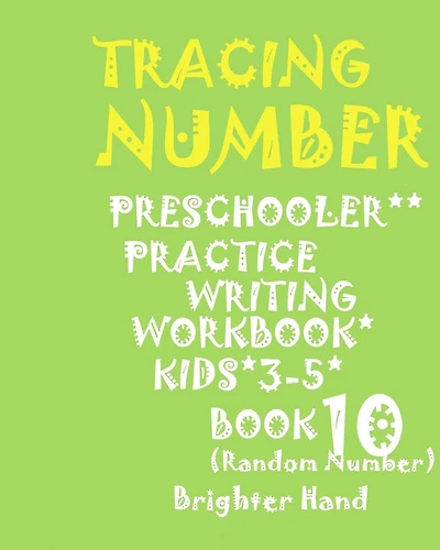 Tracing: NUMBER*PRESCHOOLER*PRACTICE Writing WORKBOOK, KIDS*AGES 3-5***: *TRACING: NUMBER*PRESCHOOLER*PRACTICE Writing WORKBOOK, KIDS*AGES 3-5***