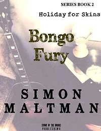 Bongo Fury 2: Holiday for Skins: Series Book 2