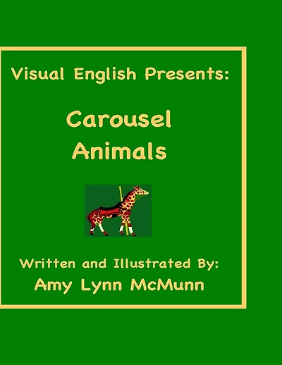 Visual English Presents: Carousel Animals