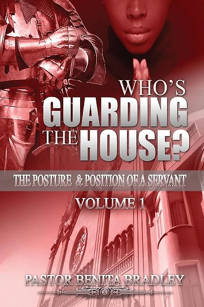 Who's Guarding the House?: The Posture & Position of a Servant