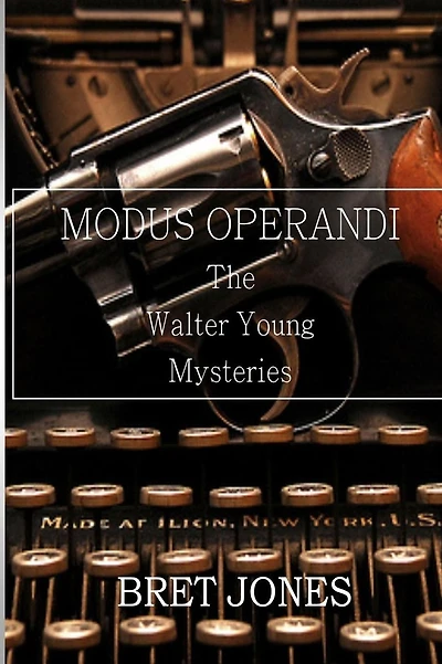 Modus Operandi: The Walter Young Mysteries