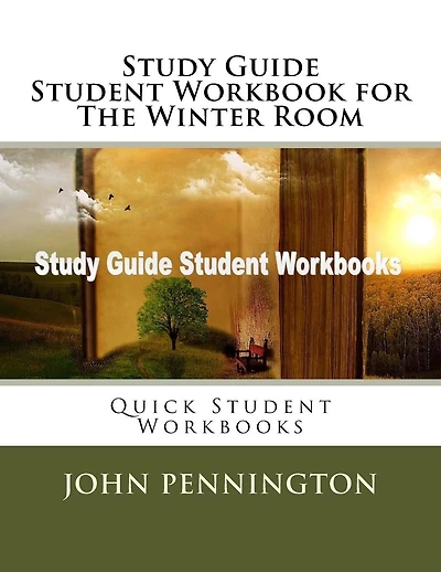 Study Guide Student Workbook for The Winter Room: Quick Student Workbooks