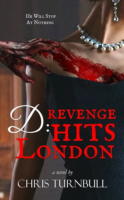 D: Revenge Hits London