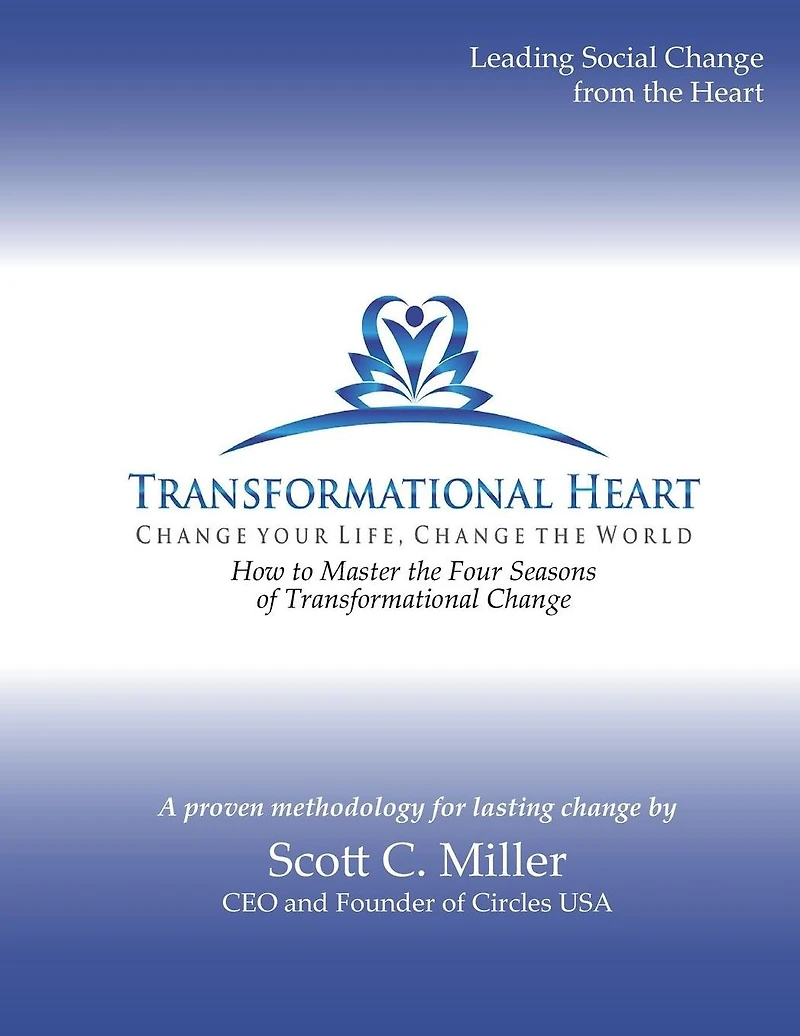 Transformational Heart: How to Master the Four Seasons of Transformational Change