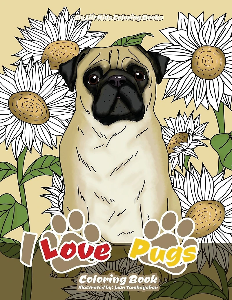 I Love Pugs Coloring Book