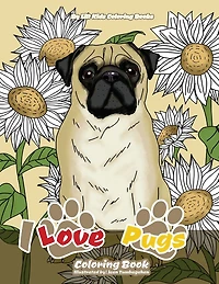 I Love Pugs Coloring Book