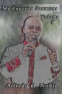 My Favorite Sermons VIII
