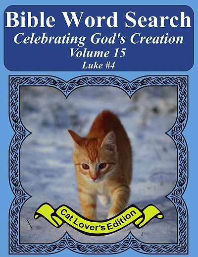 Bible Word Search Celebrating God's Creation Volume 15: Luke #4 Extra Large Print