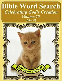 Bible Word Search Celebrating God's Creation Volume 20: John #2 Extra Large Print