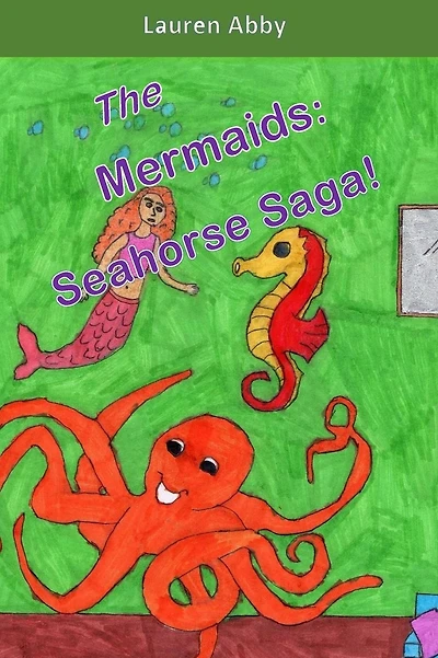 The Mermaids: Seahorse Saga!