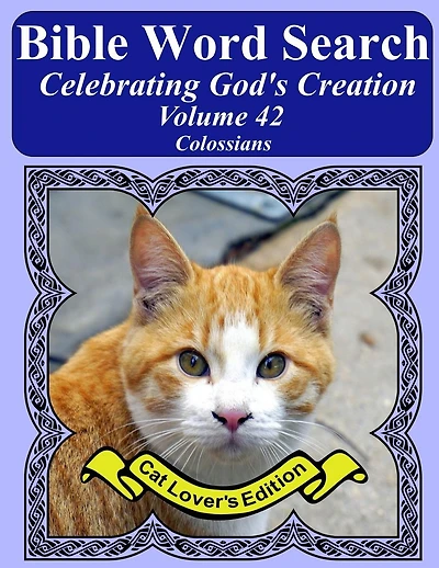 Bible Word Search Celebrating God's Creation Volume 42: Colossians Extra Large Print