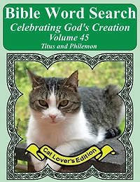 Bible Word Search Celebrating God's Creation Volume 45: Titus and Philemon Extra Large Print