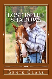 Lost in the Shadows: A Texas Ranch Romance