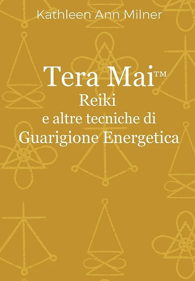 Tera Mai - Reiki e altre tecniche di guarigione energetica