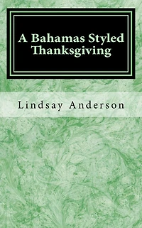 A Bahamas Styled Thanksgiving