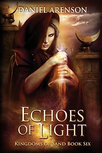 Echoes of Light: Kingdoms Sand Book 6