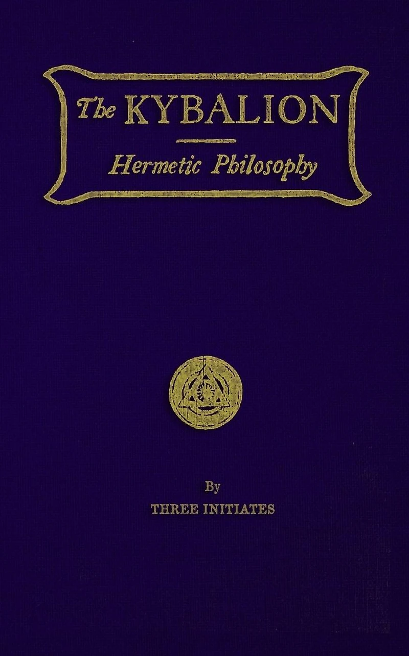 The Kybalion: Hermetic Philosophy