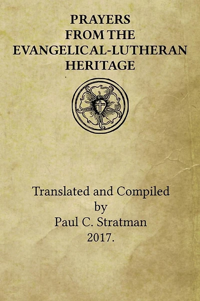 Prayers from the Evangelical-Lutheran Heritage