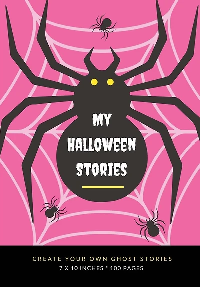 My Halloween Stories: Create Your Own Ghost Stories, 100 Pages