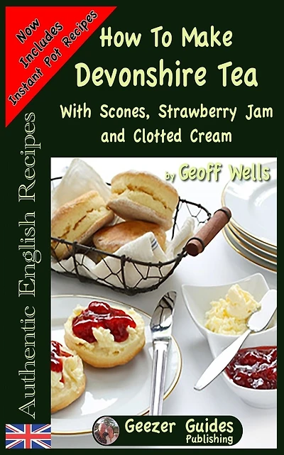 How To Make Devonshire Tea: With Scones, Strawberry Jam and Clotted Cream