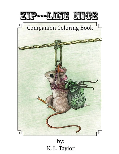 Zip---Line Mice Companion Coloring Book: Zip---Line Mice Companion Coloring book