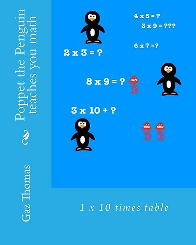Poppet the Penguin teaches you math: 1 - 10 times tables