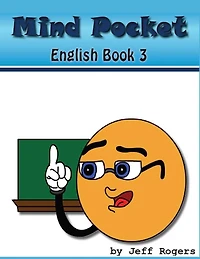 Mindpocket Enlgish Book 3: Using Adjctive Modifiers, Prepositions, and all you know.