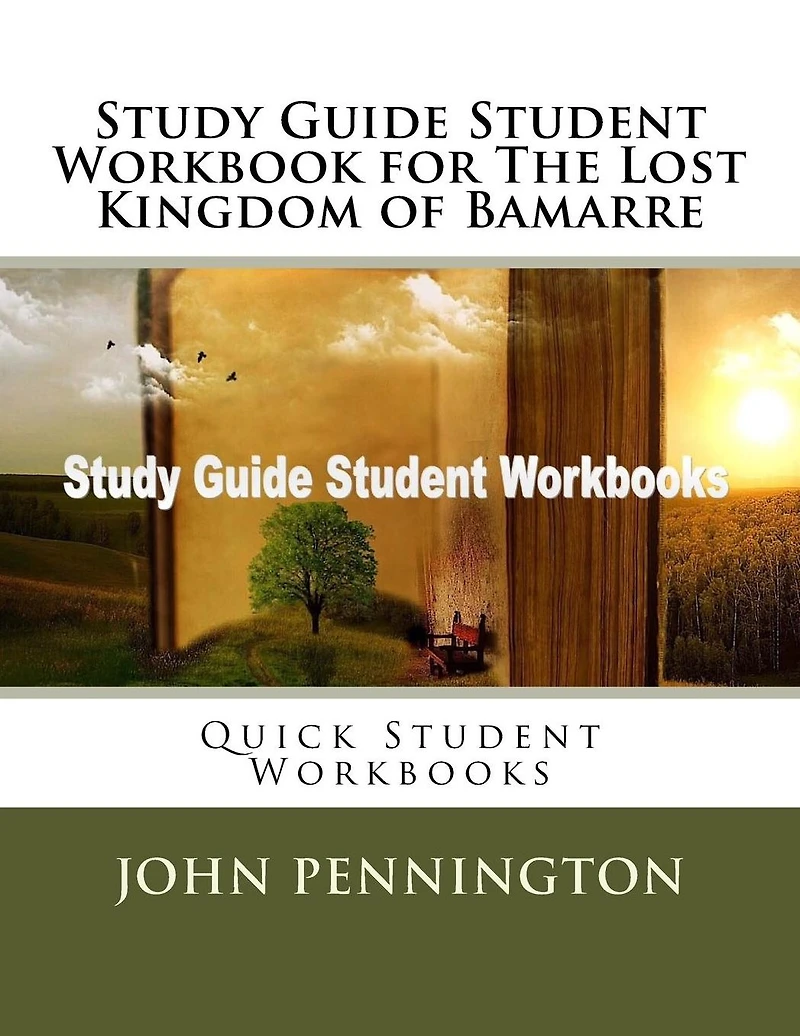 Study Guide Student Workbook for The Lost Kingdom of Bamarre: Quick Student Workbooks