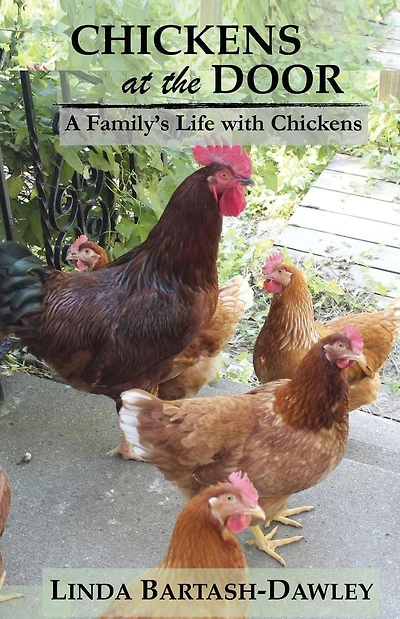 Chickens at the Door: A Family's Life With Chickens