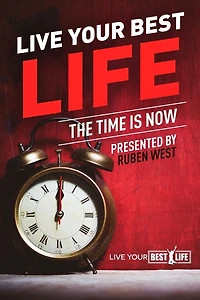 Live Your BEST Life: : The Time Is NOW!