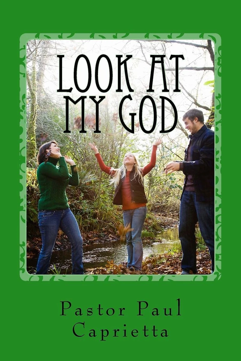 Look at My God: A study of God's power in Evangleism