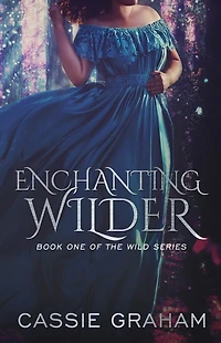 Enchanting Wilder