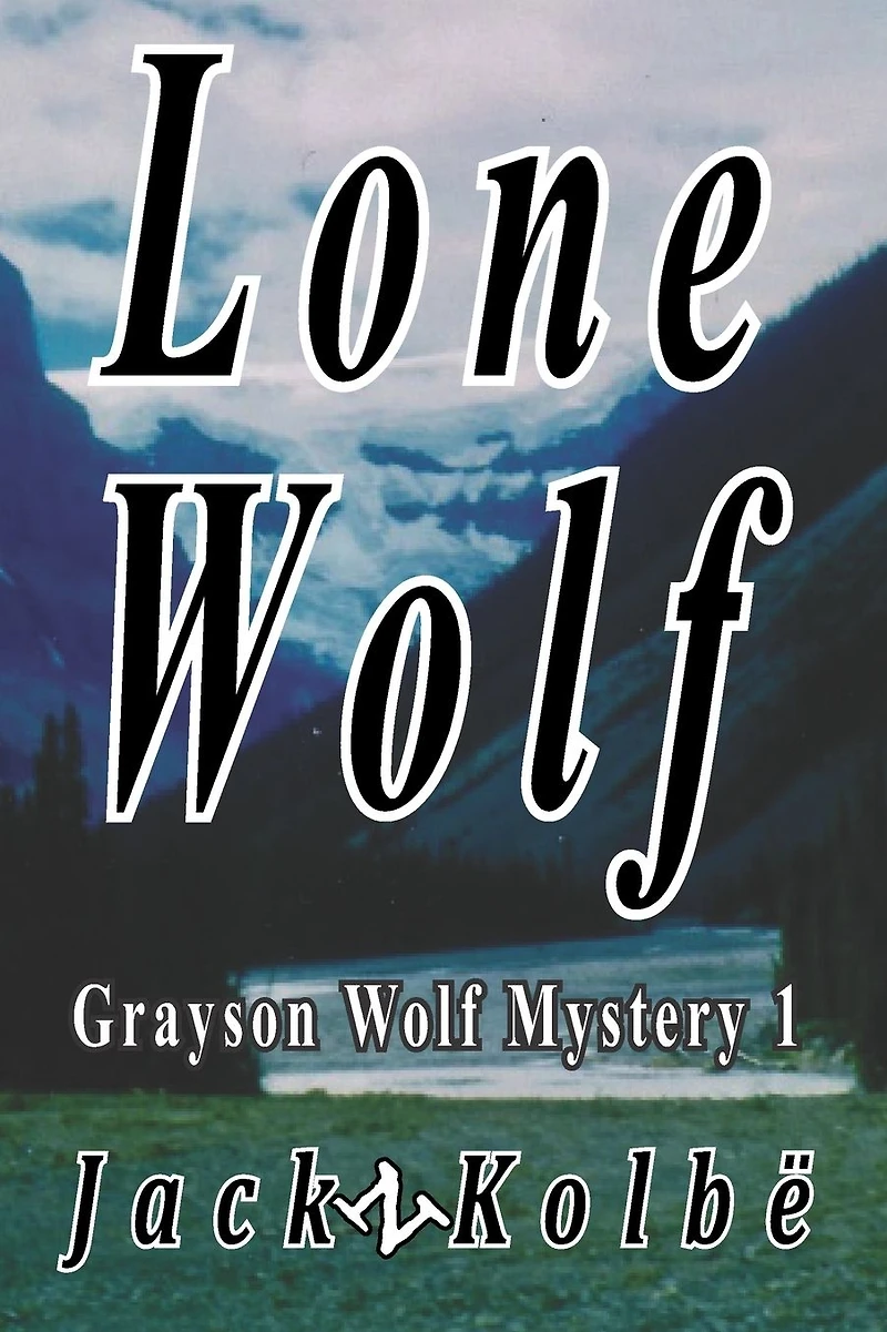 Lone Wolf: A Grayson Wolf Mystery